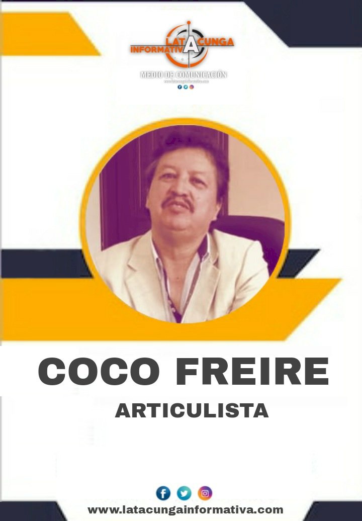 (O) OPINIÓN   Por: Coco Freire 