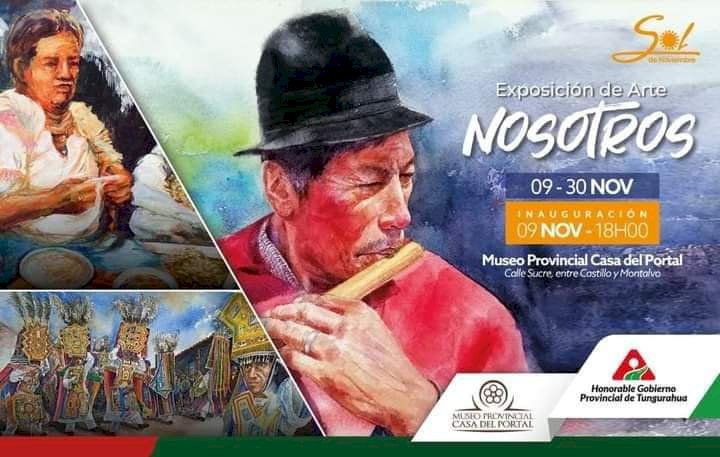 Exposición "NOSOTROS" en la Casa del Portal de la ciudad de Ambato 
