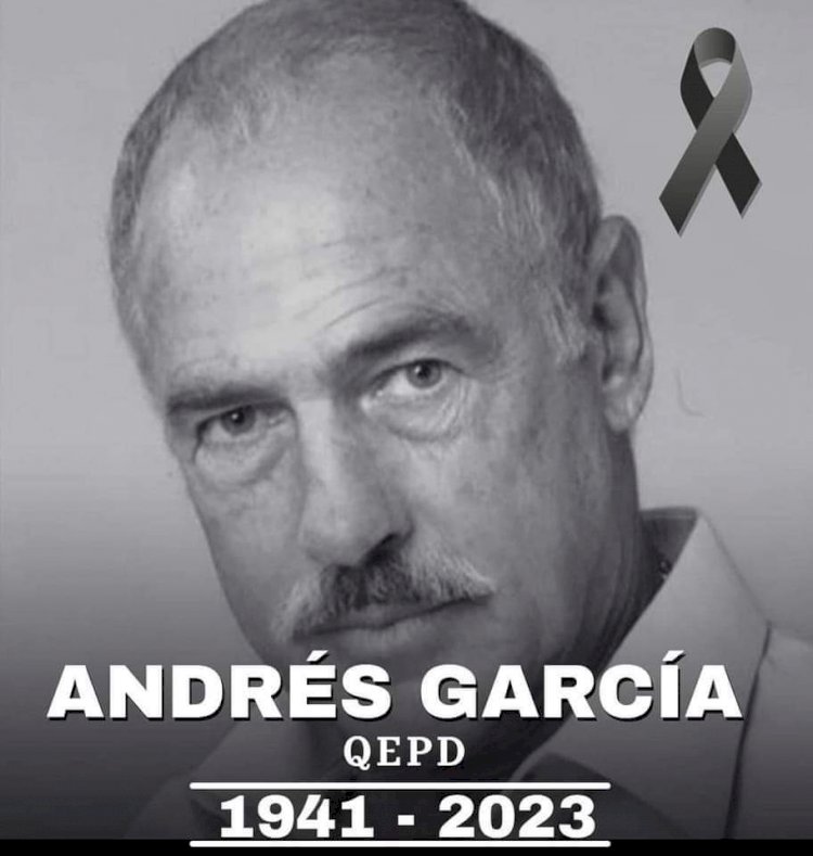 Falleció el actor Andrés García a los 81 años, ícono de las telenovelas mexicanas